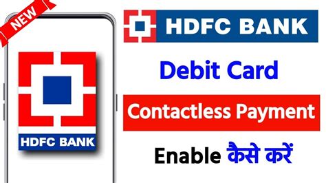 enable contactless payment hdfc debit card|hdfc credit card contactless transaction.